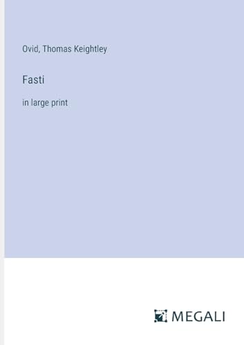 Fasti: in large print von Megali Verlag